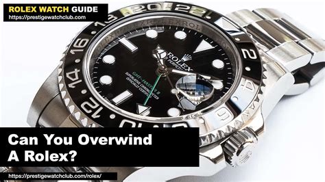 overwinding a Rolex